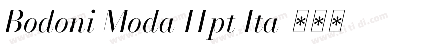 Bodoni Moda 11pt Ita字体转换